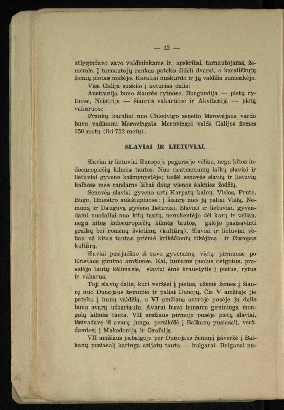 Vidurinių amžių istorija: vadovėlis vidurinėms ir aukštesniosioms mokykloms / K. Kliuksinas. – Kaunas: Sakalas, 1935. – 137, [5] p.
