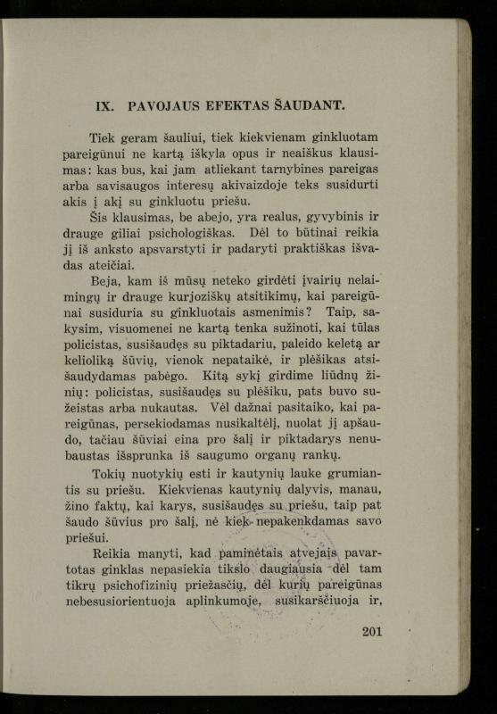 Šaudymo kultūra ir technika / Kazimieras Svilas. – Kaunas: „Policijos“ laikr. leid., 1936. – 327 p.
