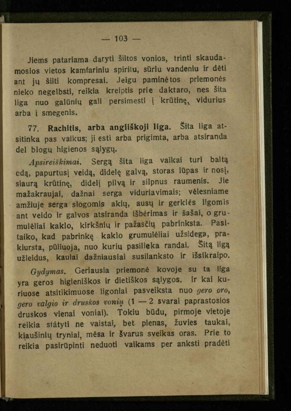 Naminis gydytojas: trumpas paprasčiausių ligų aprašymas ir jų gydymas / d-ras A. Vileišis. – 2-asis patais. leid. – Kaunas: „Švyturio“ b-vės leidinys, 1924. – 143 p.