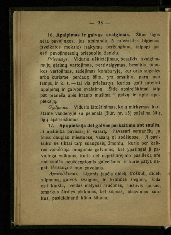 Naminis gydytojas: trumpas paprasčiausių ligų aprašymas ir jų gydymas / d-ras A. Vileišis. – 2-asis patais. leid. – Kaunas: „Švyturio“ b-vės leidinys, 1924. – 143 p.