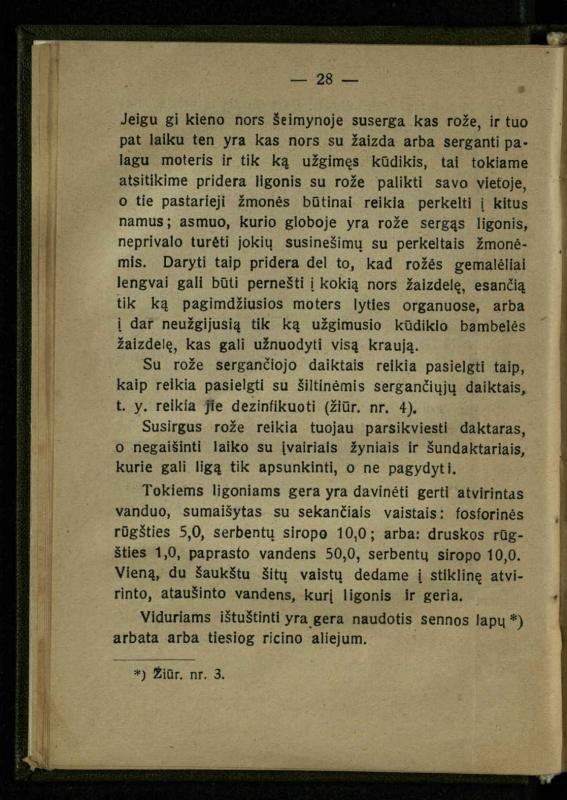 Naminis gydytojas: trumpas paprasčiausių ligų aprašymas ir jų gydymas / d-ras A. Vileišis. – 2-asis patais. leid. – Kaunas: „Švyturio“ b-vės leidinys, 1924. – 143 p.