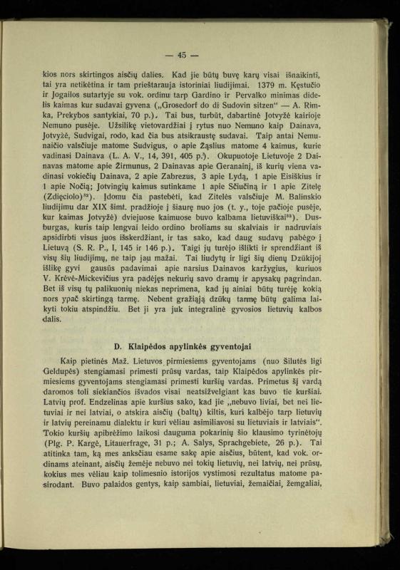 Tautiniai santykiai Maž. Lietuvoje ligi Didžiojo karo istorijos ir statistikos šviesoje
/ Vincas Vileišis. – Kaunas: Politinių ir socialinių mokslų institutas, 1935. – 271, [3] p.