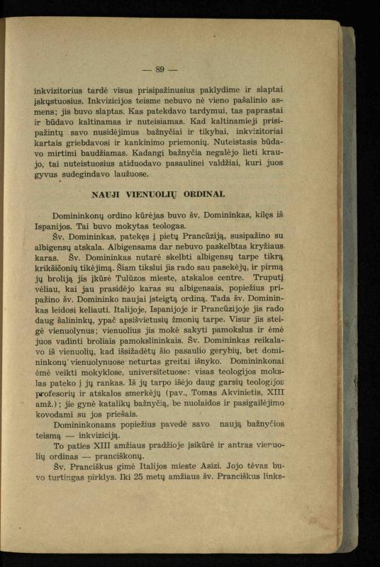 Vidurinių amžių istorija: vadovėlis vidurinėms ir aukštesniosioms mokykloms / K. Kliuksinas. – Kaunas: Sakalas, 1935. – 137, [5] p.