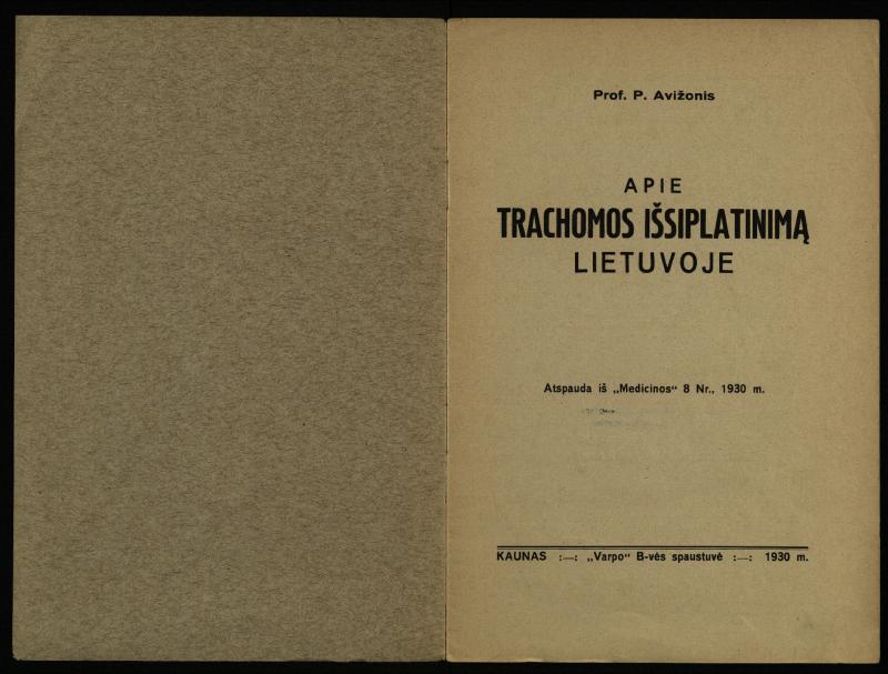 Apie trachomos išsiplatinimą Lietuvoje / prof. P. Avižonis. – [S.l.]: [s.n.], 1930. – 14, [2] p.