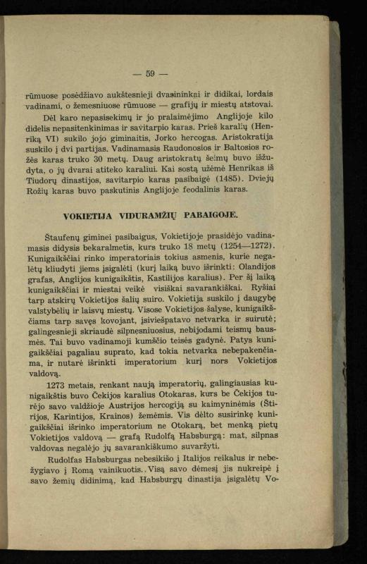 Vidurinių amžių istorija: vadovėlis vidurinėms ir aukštesniosioms mokykloms / K. Kliuksinas. – Kaunas: Sakalas, 1935. – 137, [5] p.