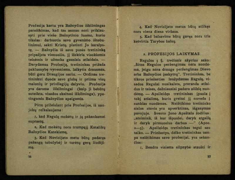 Naujas vadovėlis šv. Pranciškaus tretininkams / sustatė T. Pranciškus Bizauskas O. F. M. – 3-ias papild. ir pager. leid. – Kaunas: [s.n.], 1934. – 200 p.