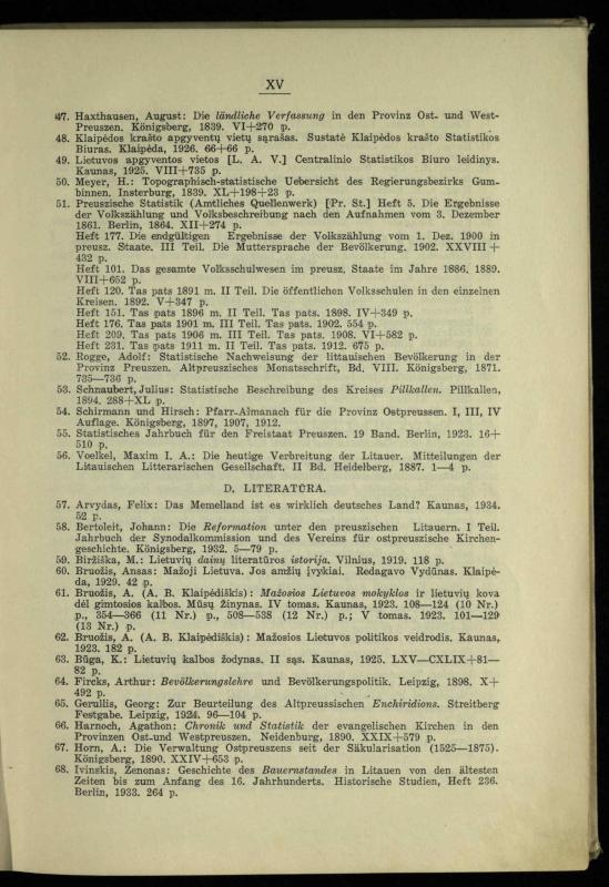Tautiniai santykiai Maž. Lietuvoje ligi Didžiojo karo istorijos ir statistikos šviesoje
/ Vincas Vileišis. – Kaunas: Politinių ir socialinių mokslų institutas, 1935. – 271, [3] p.