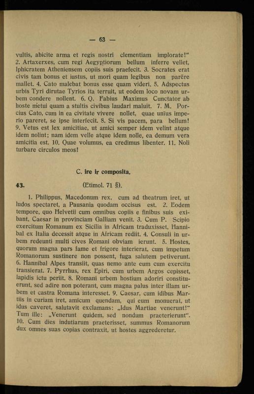 Lotynų kalbos chrestomatija: vidurinėms mokykloms vadovėlis (3-sios ir 4-sios klasės kursas) / K. Kliuksinas. – [Kaunas]: Koper. s-ga „Spaudos fondas“, 1932. – 191 p.
