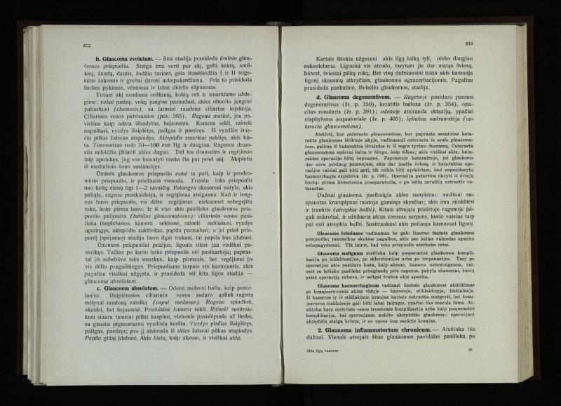 Akių ligų vadovas / Petras Avižonis. – Kaunas: Medicinos fakultetao leidinys, 1940. – VIII, 841, [2] p., 18 iliustr. lap.