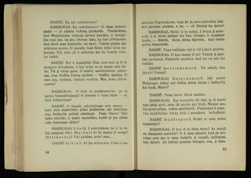 Kur laimė? : 5 veiksmų drama / J. Dobilas. – Kaunas: autoriaus leidinys, 1930. – 165, [1] p.