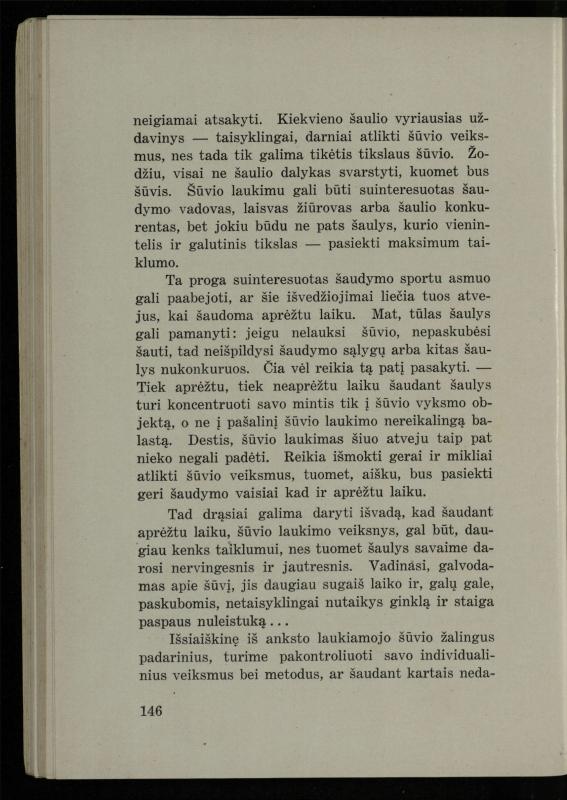 Šaudymo kultūra ir technika / Kazimieras Svilas. – Kaunas: „Policijos“ laikr. leid., 1936. – 327 p.