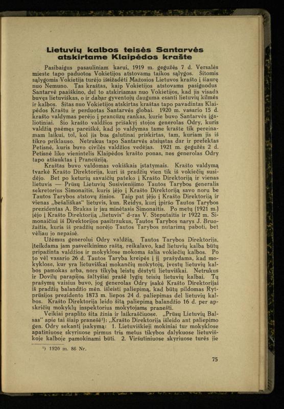 Mažosios Lietuvos mokyklos ir lietuvių kova dėl gimtosios kalbos / Ansas Bruožis; redagavo Vincas Vileišis. – Kaunas: Didž. ir Maž. Lietuvos kultūr. bendradarbiavimo s-gos Finansų m-jos tarnautojų skyriaus leidinys, 1935. – 94, [2] p.