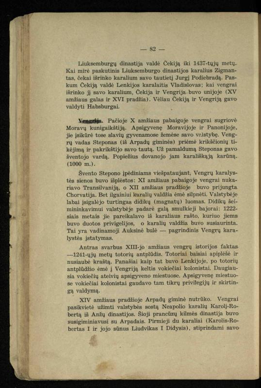 Vidurinių amžių istorija: vadovėlis vidurinėms ir aukštesniosioms mokykloms / K. Kliuksinas. – Kaunas: Sakalas, 1935. – 137, [5] p.