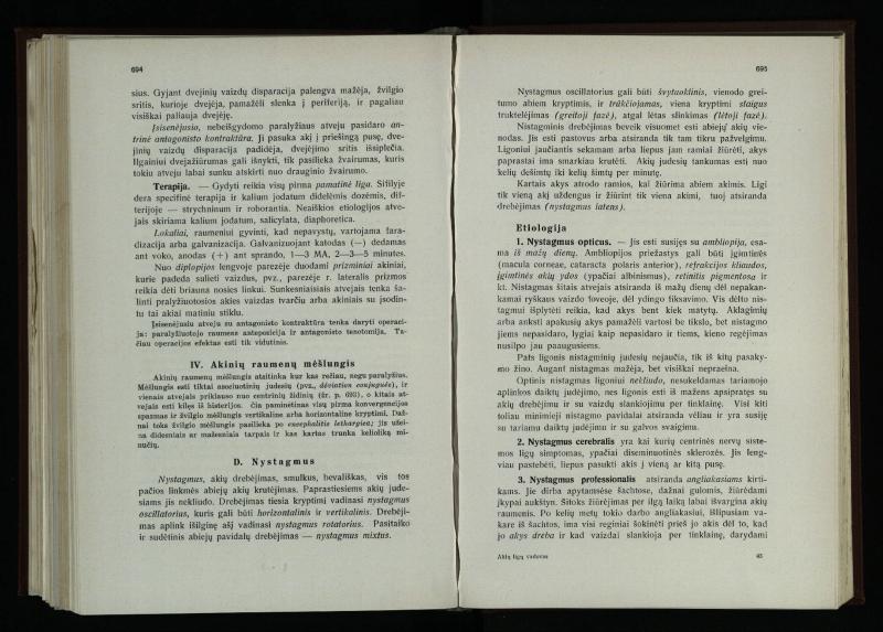 Akių ligų vadovas / Petras Avižonis. – Kaunas: Medicinos fakultetao leidinys, 1940. – VIII, 841, [2] p., 18 iliustr. lap.