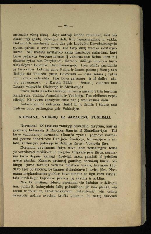 Vidurinių amžių istorija: vadovėlis vidurinėms ir aukštesniosioms mokykloms / K. Kliuksinas. – Kaunas: Sakalas, 1935. – 137, [5] p.
