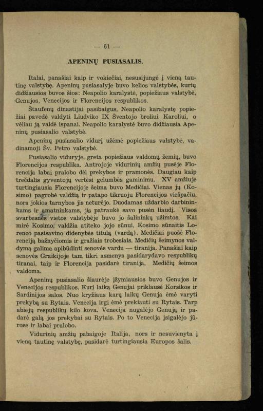 Vidurinių amžių istorija: vadovėlis vidurinėms ir aukštesniosioms mokykloms / K. Kliuksinas. – Kaunas: Sakalas, 1935. – 137, [5] p.