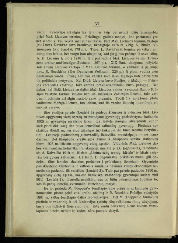 Tautiniai santykiai Maž. Lietuvoje ligi Didžiojo karo istorijos ir statistikos šviesoje
/ Vincas Vileišis. – Kaunas: Politinių ir socialinių mokslų institutas, 1935. – 271, [3] p.