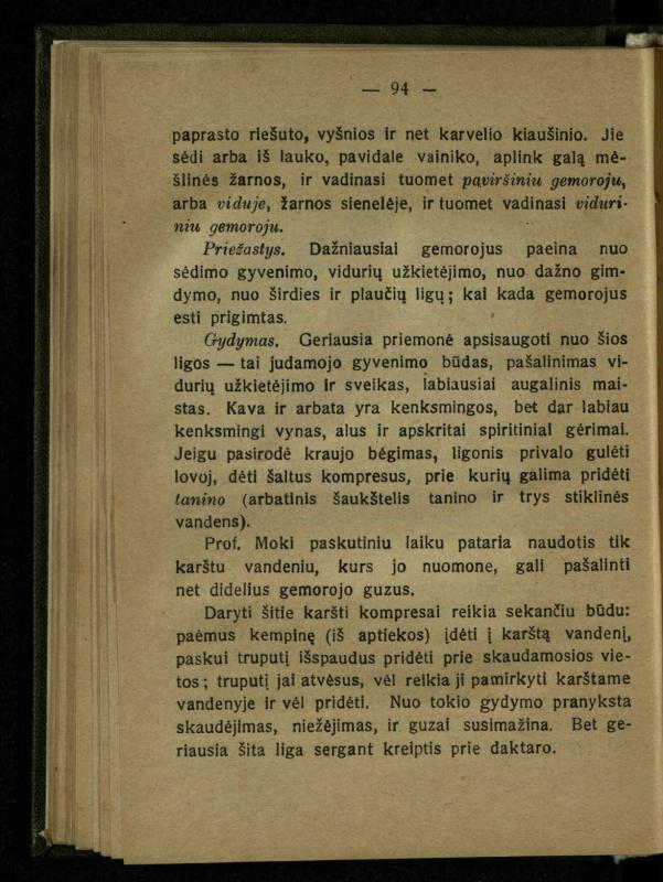 Naminis gydytojas: trumpas paprasčiausių ligų aprašymas ir jų gydymas / d-ras A. Vileišis. – 2-asis patais. leid. – Kaunas: „Švyturio“ b-vės leidinys, 1924. – 143 p.