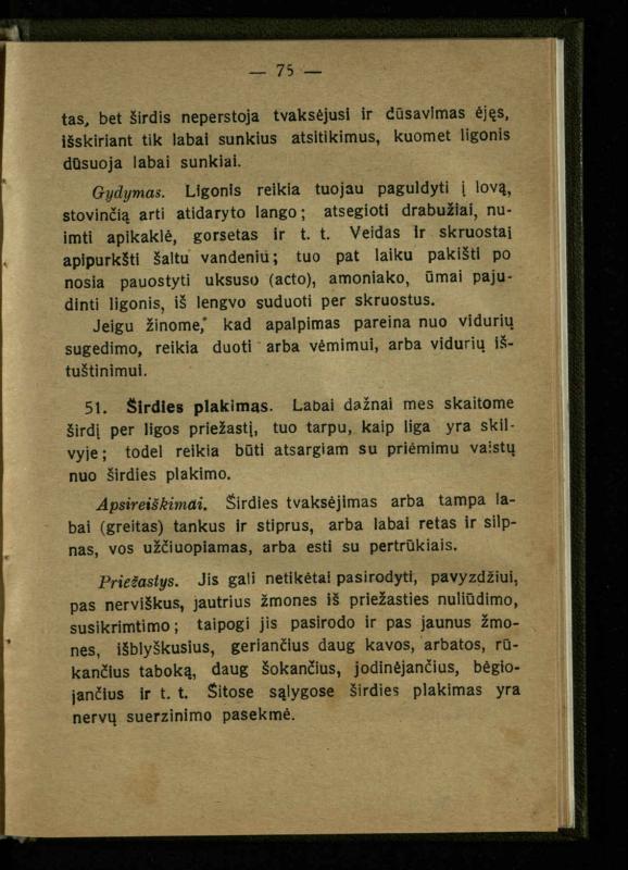 Naminis gydytojas: trumpas paprasčiausių ligų aprašymas ir jų gydymas / d-ras A. Vileišis. – 2-asis patais. leid. – Kaunas: „Švyturio“ b-vės leidinys, 1924. – 143 p.