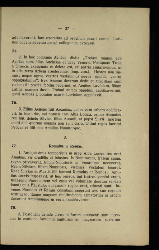 Lotynų kalbos chrestomatija: vidurinėms mokykloms vadovėlis (3-sios ir 4-sios klasės kursas) / K. Kliuksinas. – [Kaunas]: Koper. s-ga „Spaudos fondas“, 1932. – 191 p.
