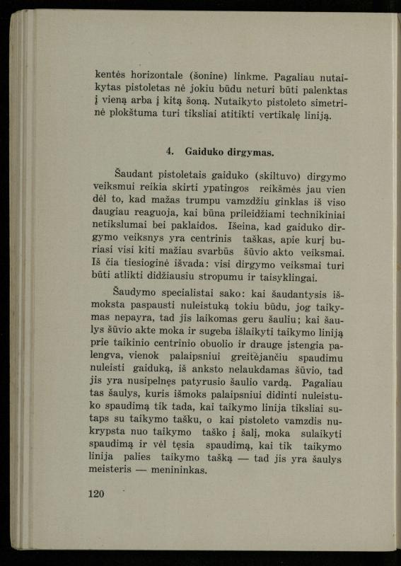 Šaudymo kultūra ir technika / Kazimieras Svilas. – Kaunas: „Policijos“ laikr. leid., 1936. – 327 p.