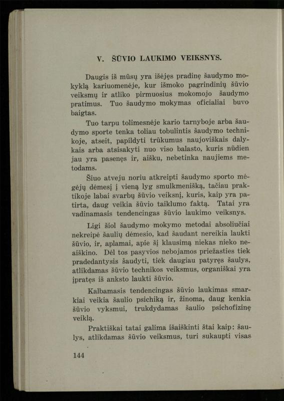 Šaudymo kultūra ir technika / Kazimieras Svilas. – Kaunas: „Policijos“ laikr. leid., 1936. – 327 p.