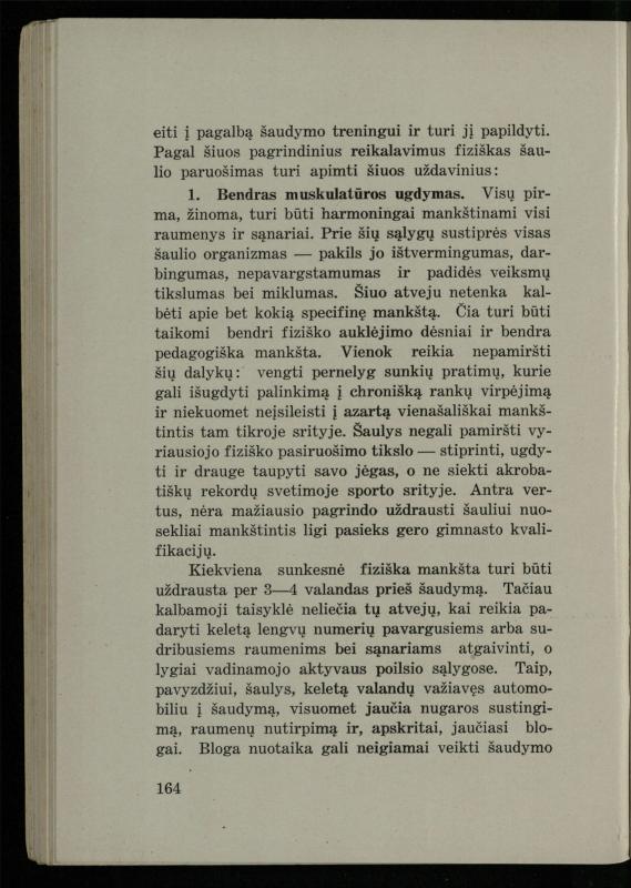 Šaudymo kultūra ir technika / Kazimieras Svilas. – Kaunas: „Policijos“ laikr. leid., 1936. – 327 p.