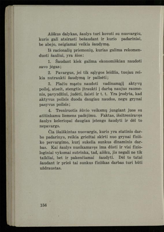 Šaudymo kultūra ir technika / Kazimieras Svilas. – Kaunas: „Policijos“ laikr. leid., 1936. – 327 p.