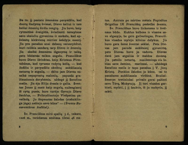 Naujas vadovėlis šv. Pranciškaus tretininkams / sustatė T. Pranciškus Bizauskas O. F. M. – 3-ias papild. ir pager. leid. – Kaunas: [s.n.], 1934. – 200 p.