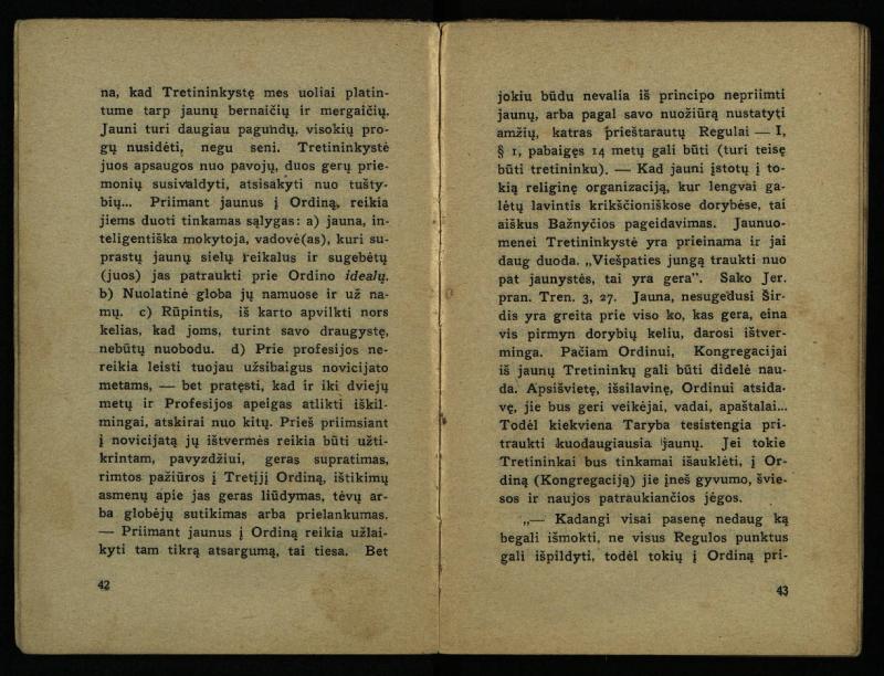 Naujas vadovėlis šv. Pranciškaus tretininkams / sustatė T. Pranciškus Bizauskas O. F. M. – 3-ias papild. ir pager. leid. – Kaunas: [s.n.], 1934. – 200 p.