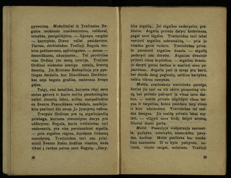Naujas vadovėlis šv. Pranciškaus tretininkams / sustatė T. Pranciškus Bizauskas O. F. M. – 3-ias papild. ir pager. leid. – Kaunas: [s.n.], 1934. – 200 p.